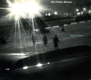 CD, Contemporary Jazz, Downtempo, Drum n Bass, Future Jazz, Nils Petter Molvær | Historia Nuestra
