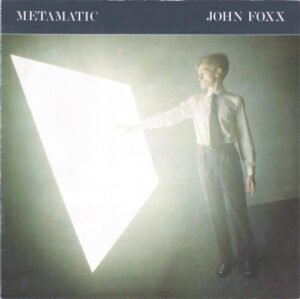 John Foxx, LP, New Wave, Synthpop | Historia Nuestra