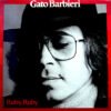 Gato Barbieri, Latin Jazz, LP | Historia Nuestra