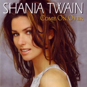 CD, Country Rock, Pop Rock, Shania Twain | Historia Nuestra
