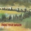 Various Paint Your Wagon (Music From The Soundtrack)-CD | CDs de Música | Historia Nuestra CD, Musical, Score, Soundtrack, Various | Historia Nuestra