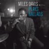 Miles Davis Miles Davis Plays Ballads-LP | Vinilos de Música | Historia Nuestra LP, Miles Davis | Historia Nuestra