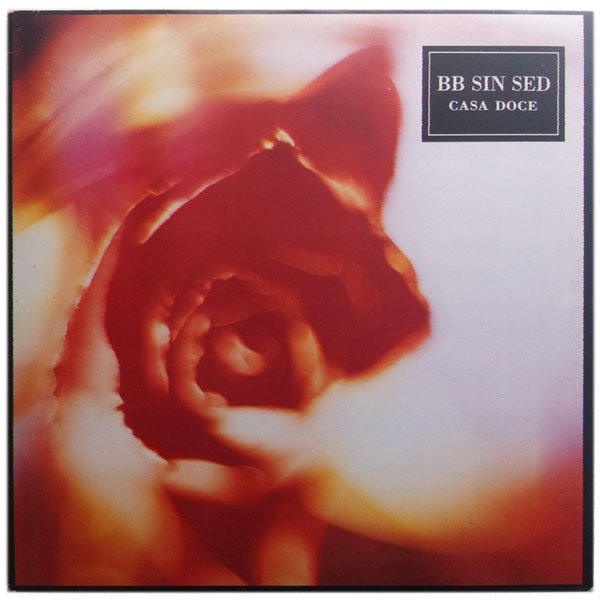 BB Sin Sed, LP, Pop Rock | Historia Nuestra
