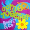Howie J & Co Come Together-12 | Vinilos de Música | Historia Nuestra 12 inch, Downtempo, House, Howie J & Co | Historia Nuestra