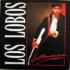 Los Lobos La Bamba-12 | Vinilos de Música | Historia Nuestra 12 inch, Los Lobos, Rock Roll | Historia Nuestra