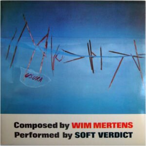 Contemporary, LP, Minimal, Soft Verdict, Wim Mertens | Historia Nuestra