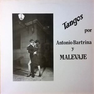 LP, Malevaje, Tango | Historia Nuestra