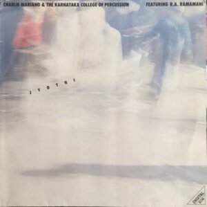 Charlie Mariano & The Karnataka College Of Percussion* Featuring R. A. Ramamani*, Contemporary Jazz, LP | Historia Nuestra