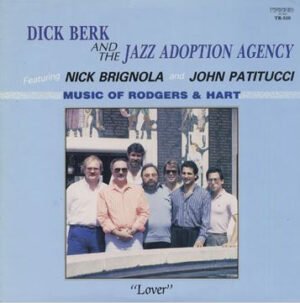 Bop, Dick Berk & The Jazz Adoption Agency Featuring Nick Brignola And John Patitucci, Hard Bop, LP | Historia Nuestra