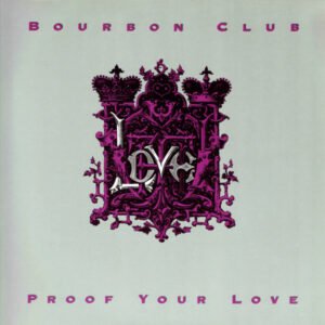 12 inch, Bourbon Club, House | Historia Nuestra