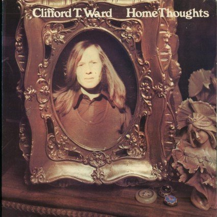 Clifford T. Ward, LP, Pop Rock | Historia Nuestra