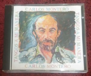 Carlos Montero, CD, Tango | Historia Nuestra