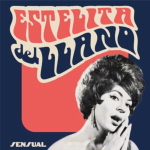 Estelita Del Llano, LP | Historia Nuestra