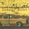 Desert Boot First Steps-CD | CDs de Música | Historia Nuestra CD, Country Rock, Desert Boot | Historia Nuestra