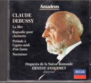 CD, Claude Debussy, Ernest Ansermet, Impressionist, Modern, Orquesta De La Suisse Romande* | Historia Nuestra
