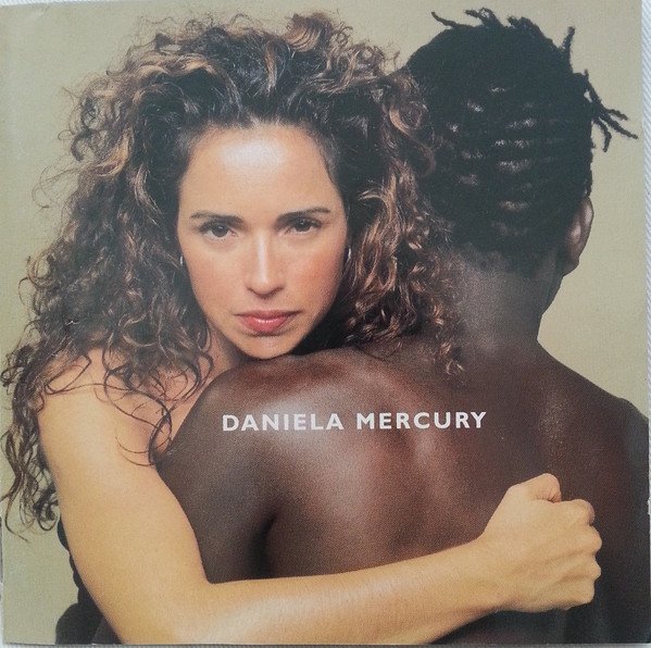 CD, Daniela Mercury, MPB | Historia Nuestra