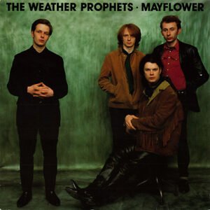 Indie Rock, LP, The Weather Prophets | Historia Nuestra