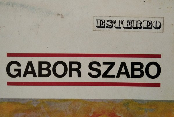 Contemporary Jazz, Gabor Szabo, LP, Post Bop, Psychedelic, Psychedelic Rock | Historia Nuestra