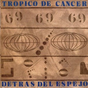 LP, Synthpop, Tropico De Cancer | Historia Nuestra