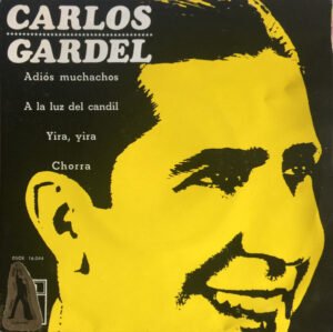 7 inch, Carlos Gardel, Tango | Historia Nuestra