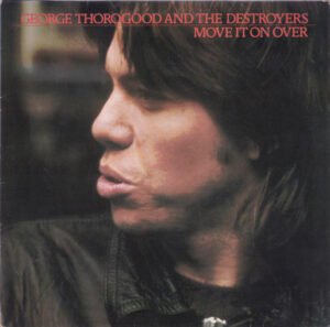 Blues Rock, George Thorogood And The Destroyers*, LP, Modern Electric Blues | Historia Nuestra