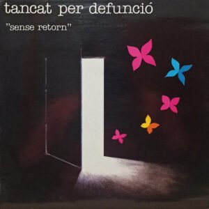 Catalan Music, LP, Tancat Per Defunció | Historia Nuestra