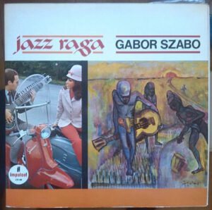 Contemporary Jazz, Gabor Szabo, LP, Post Bop, Psychedelic, Psychedelic Rock | Historia Nuestra