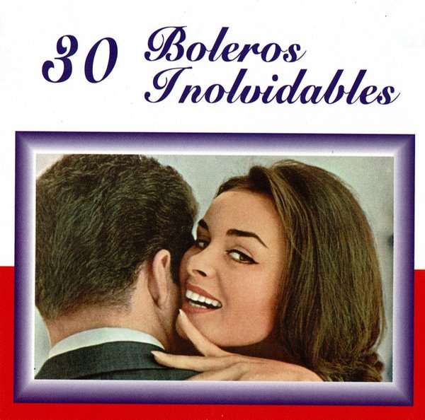 Various 30 Boleros Inolvidables-2xCD | CDs de Música | Historia Nuestra Bolero, CD, Various | Historia Nuestra