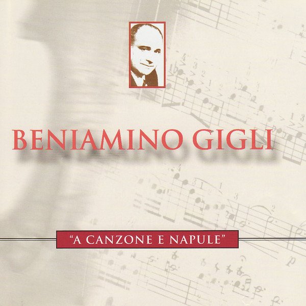 Beniamino Gigli, Canzone Napoletana, CD, Vocal | Historia Nuestra