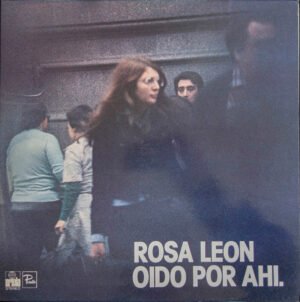 LP, Rosa León, Vocal | Historia Nuestra