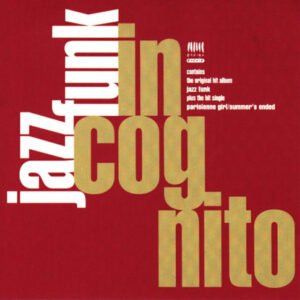Acid Jazz, CD, Incognito, JazzFunk | Historia Nuestra