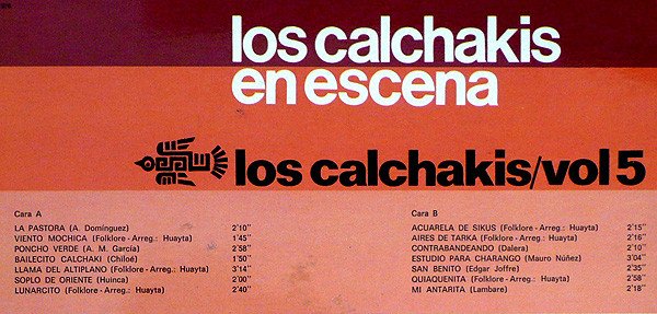 Los Calchakis, LP, Quechua | Historia Nuestra