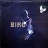 Bird Bird (Original Motion Picture Soundtrack)-LP | Vinilos de Música | Historia Nuestra Bird, Bop, LP, Soundtrack | Historia Nuestra