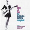 Barbara Ruskin A Little Of This: The Barbara Ruskin Songbook-CD | CDs de Música | Historia Nuestra Barbara Ruskin, CD, Vocal | Historia Nuestra