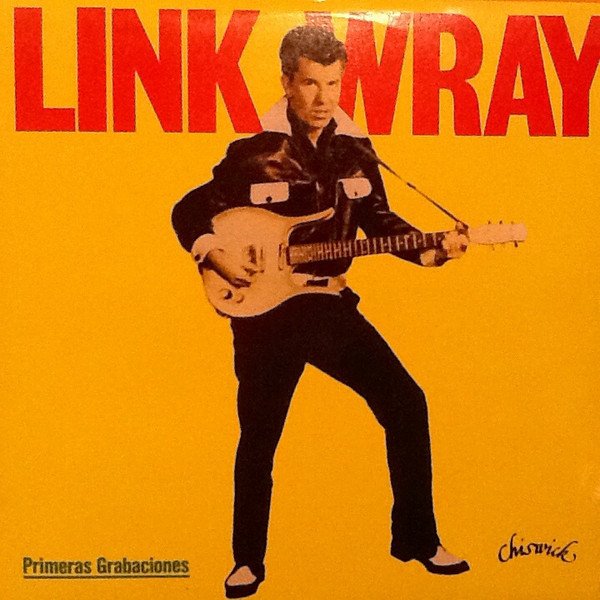 Ni NTQ LmpwZWc jpeg, Link Wray, Historia Nuestra