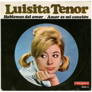 7 inch, Luisita Tenor, Vocal | Historia Nuestra