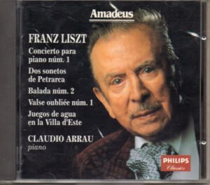 CD, Claudio Arrau, Franz Liszt, Romantic | Historia Nuestra