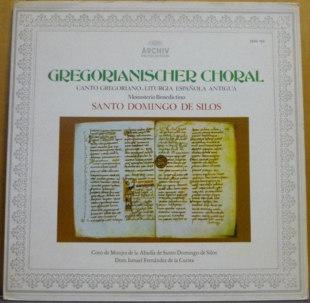 Coro De Monjes De La Abadía De Santo Domingo De Silos*, Dom Ismael Fernández De La Cuesta*, Early, LP, Medieval, Religious | Historia Nuestra