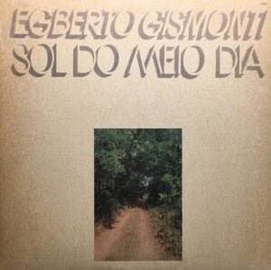 Contemporary Jazz, Egberto Gismonti, Latin Jazz, LP | Historia Nuestra
