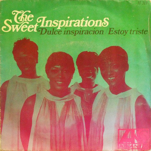 7 inch, Soul, The Sweet Inspirations | Historia Nuestra