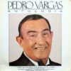 Pedro Vargas Antologia-LP | Vinilos de Música | Historia Nuestra LP, Mariachi, Pedro Vargas, Ranchera | Historia Nuestra