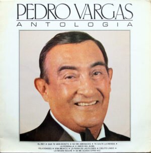 LP, Mariachi, Pedro Vargas, Ranchera | Historia Nuestra