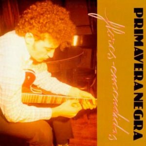 Indie Rock, LP, Primavera Negra, Punk | Historia Nuestra