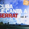 Various Cuba Le Canta A Serrat Vol. 2 (Continúa El Tributo)-2xCD | CDs de Música | Historia Nuestra CD, Cubano, Various | Historia Nuestra