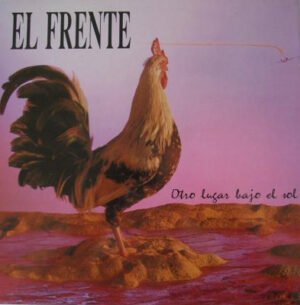 El Frente, LP, Pop Rock | Historia Nuestra
