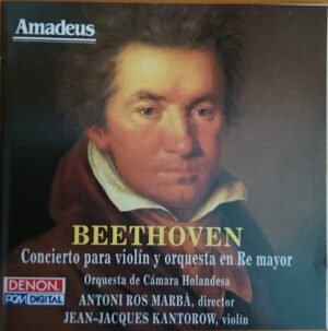 Antoni Ros Marbà*, CD, Classical, Jean-Jacques Kantorow, Ludwig van Beethoven, Orquesta De Cámara Holandesa* | Historia Nuestra