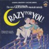 Original Broadway Cast* Crazy For You-CD | CDs de Música | Historia Nuestra CD, Musical, Original Broadway Cast* | Historia Nuestra