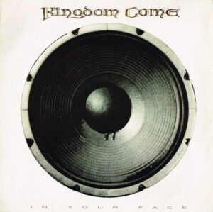 Kingdom Come In Your Face-LP