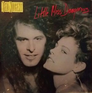 Ted Nugent Little Miss Dangerous-LP