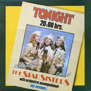 Stars On 45 Proudly Presents The Star Sisters Tonight 20.00 Hrs-LP